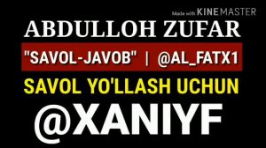 «Нега Араблар, Боласини Эмизмаган» Савол Жавоб Абдуллоҳ Зуфар