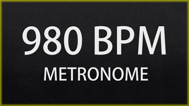 980 BPM - METRONOME смотреть онлайн