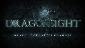 Трейлер канала DragonSight