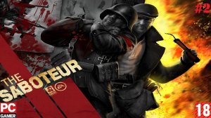 The Saboteur(PC) - Прохождение #2. (без комментариев) на Русском.