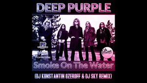 Deep Purple - Smoke On The Water (DJ Ozeroff & DJ Sky Remix)