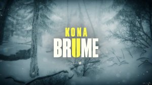 Kona 2: Brume / #6 ФИНАЛ / Мистанит для файзер пушки.