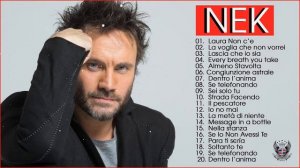 Le migliori canzoni di NEK -I Successi di NEK - Il Meglio dei NEK - NEK canzoni nuove 2024