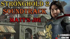 Matt's Jig - Stronghold 2 music: Official ST (by: Robert Euvino) - Relaxing music