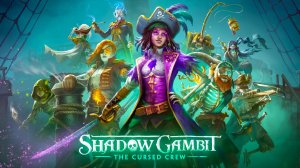 Shadow Gambit: The Cursed Crew (Demo) ► Заценим...