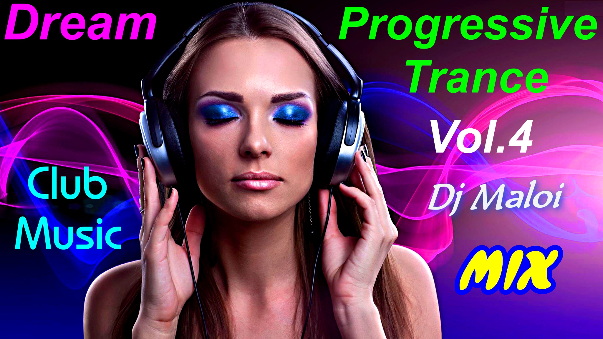 Dj Maloi -Vol.4 ☊ Dream Progressive Trance Mix-Video Full HD