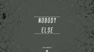 Alex Menco - Nobody Else