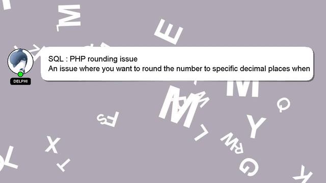 SQL : PHP rounding issue смотреть онлайн