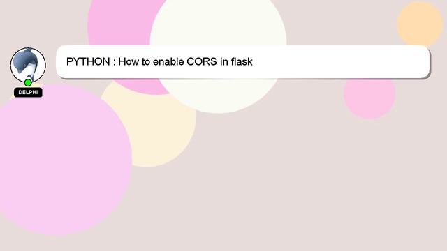 PYTHON : How to enable CORS in flask смотреть онлайн