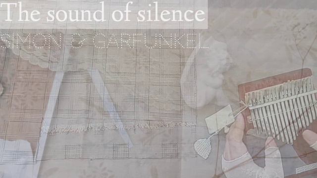 The sound of silence, Simon&Garfunkel, Kalimba beginner