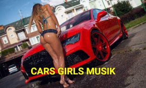 CARS GIRLS MUSIK