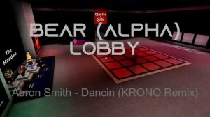 BEAR (Alpha) - Lobby - OST