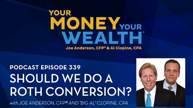 Should We Do a Roth Conversion? - Your Money, Your Wealth® podcast 339 смотреть онлайн