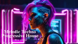 Melodic Techno & Progressive House Mix 2024