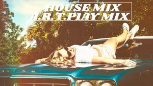 HOUSE MIX |BEST OF HOUSE | NEW HOUSE MUSIC | A.R.T.P1AY MIX