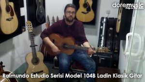 %100 İspanyol! Raimundo Estudio Serisi Model 104B Ladin Klasik Gitar. -doremusic