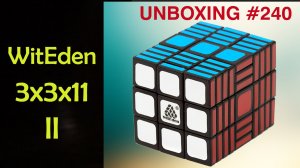 Unboxing №240 WitEden 3x3x11 II. Обзор