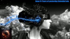 Amar N-Tears of yesterday Extended mix (Infrared)