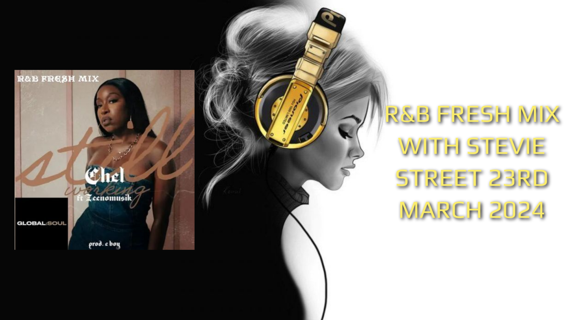 R&B FRESH MIX WITH STEVIE STREET 23RD MARCH 2024