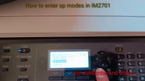 How to enter sp mode in Ricoh IM2701 / Ricoh printer service mode