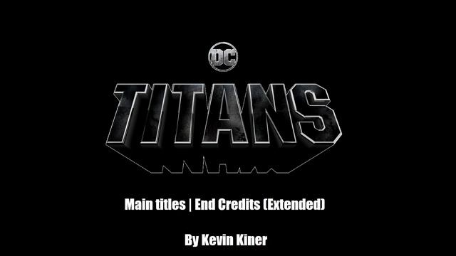 DC Titans Theme: Main Titles | End Credits (Extended) смотреть онлайн