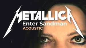 Metallica - Enter Sandman - Acoustics cover by Jellika & Max (live)