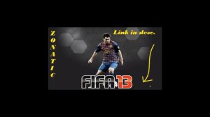 FIFA 13 Crack - Full Version - For Free - Kostenlos | HD Mi7 TEAM [Zonatic]