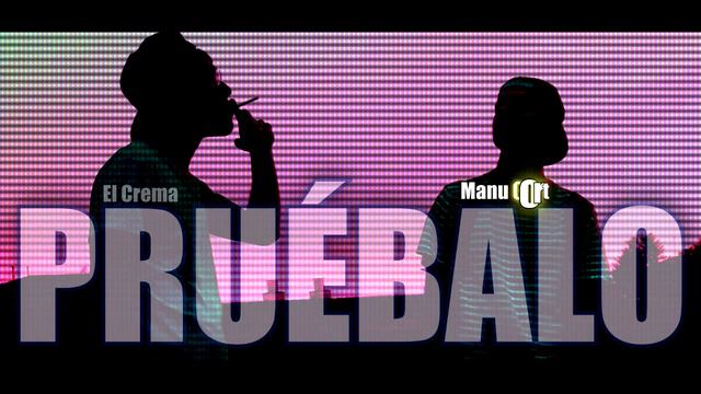 El Crema y Manu Cort - Pruébalo смотреть онлайн