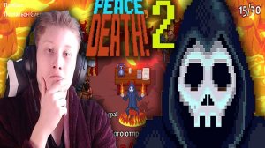 В АД ИЛИ В РАЙ ТЕБЯ?►Peace, Death! 2 | СМОТРЮ ИГРУ