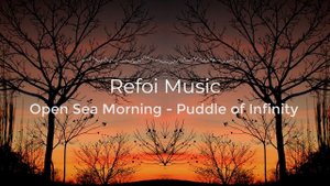 Open Sea Morning Puddle of Infinity | No Copyright Music | YouTube Audio Library