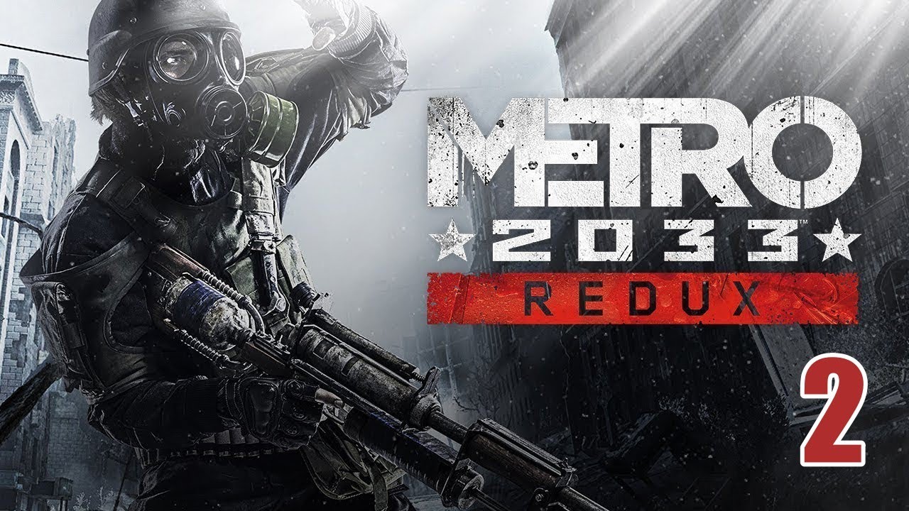 METRO 2033 REDUX #2