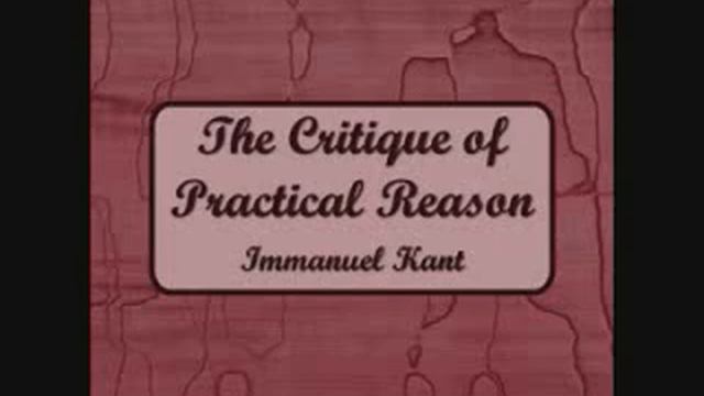 Immanuel Kant - Critique of Practical Reason - Preface, Introduction (1/6) смотреть онлайн