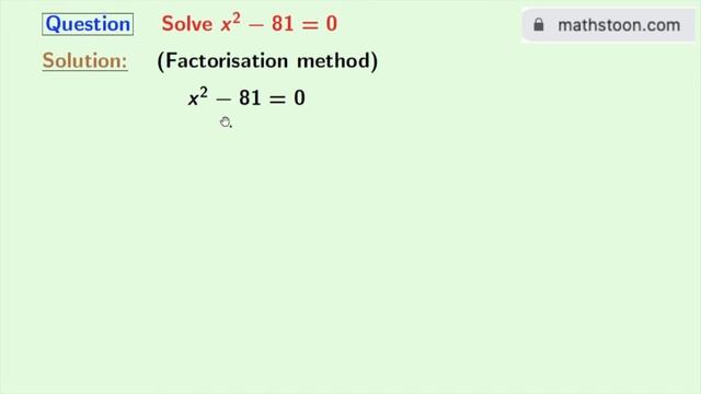 Solve x^2-81=0 (Two Methods) || Solve x2-81=0