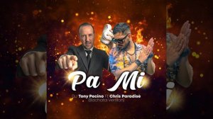 Pa Mi (Bachata Version) (feat. Chris Paradise)