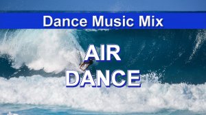 Air Dance (Dance Music Mix)