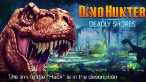 Dino Hunter: Deadly Shores - Tips & Hack [English]