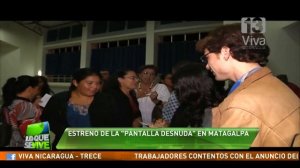 Estreno de La Pantalla Desnuda en Matagalpa