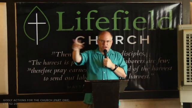 Godly Actions For The Church - Part One (LFC 52-20) смотреть онлайн