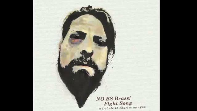 NO BS! Brass - Haitian Fight Song (Mingus) смотреть онлайн