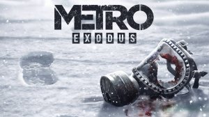 Metro Exodus (Метро Исход) Прохождение _#2