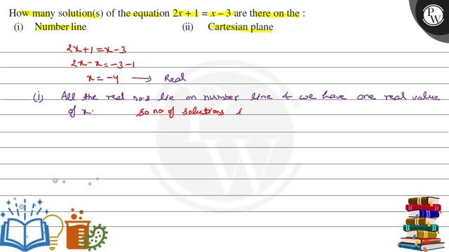 How many solution(s) of the equation 2 x+1=x-3 are there on the :
(i) Number line
(ii) Cartesian .. смотреть онлайн