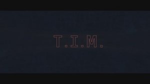 T.I.M. - Official International Trailer