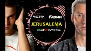 Jerusalema - MASTER KG (Matteo Dianti & Fabian Italian Remix)