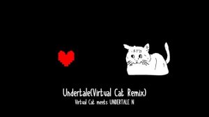 【VCBL-0007】toby fox / Undertale(Virtual Cat Remix)