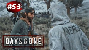 DAYS GONE (Жизнь После) ➤ Прохождение # 53 Лишь Бы Выжить