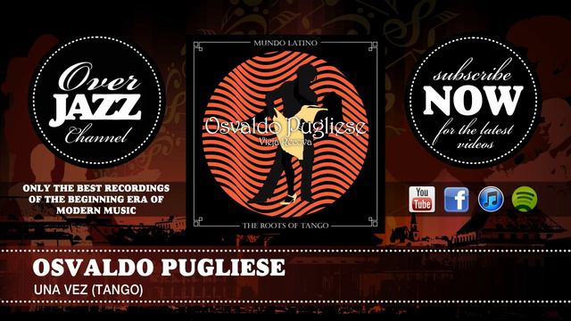 Osvaldo Pugliese - Una Vez (Tango) смотреть онлайн