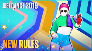 Just Dance 2019: New Rules by Dua Lipa