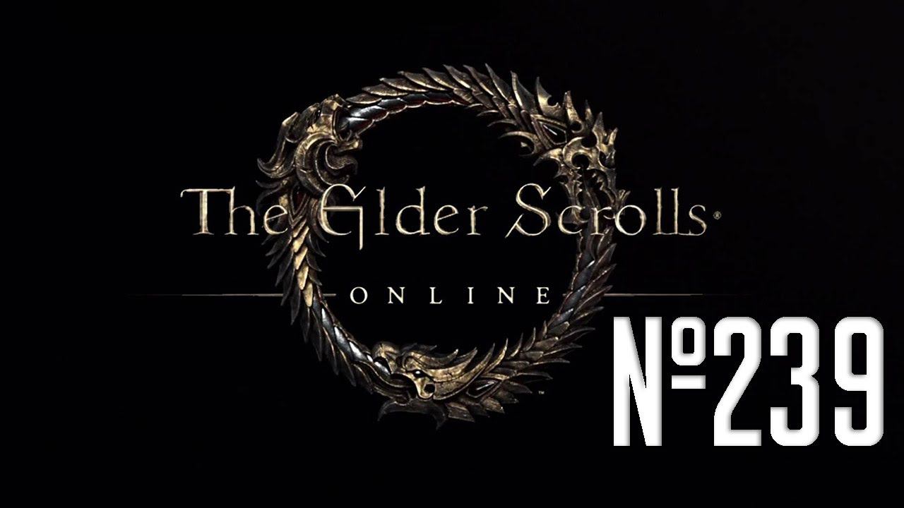 Прохождение The Elder Scrolls Online Серия 239 "Ограбление склада" смотреть онлайн
