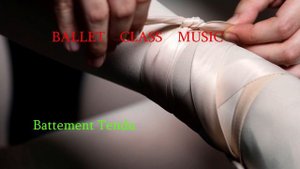 Battement Tendu (Slow) - Piano music for ballet class barre exercise ( Батман тандю ( медленно ))