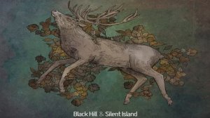Black Hill & Silent Island - (Mixtape) Part II